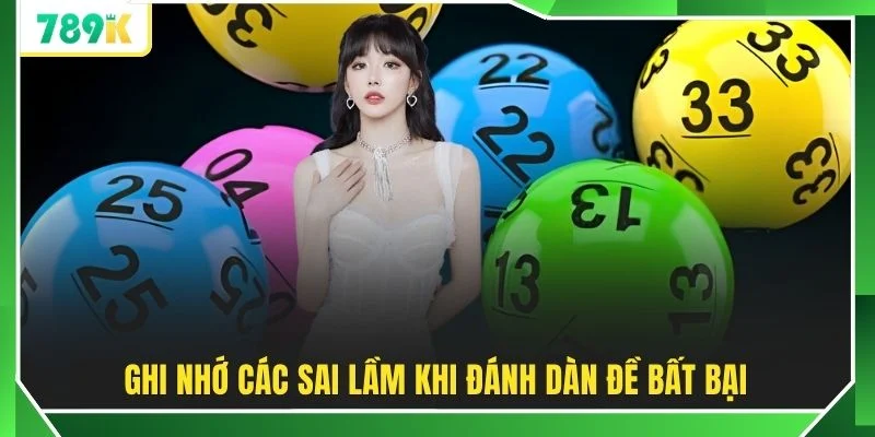 Ghi nhớ các sai lầm khi đánh dàn đề bất bại
