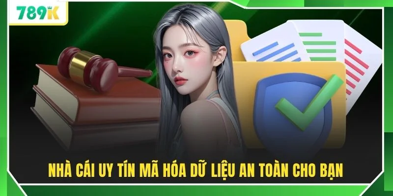 Nhà cái uy tín mã hóa dữ liệu an toàn cho bạn